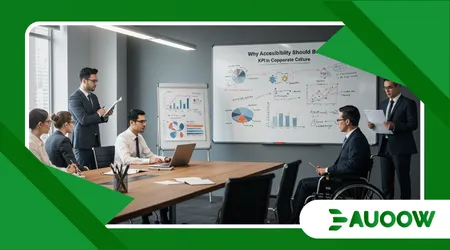 Why Accessibility Should Be a KPI in Corporate Culture